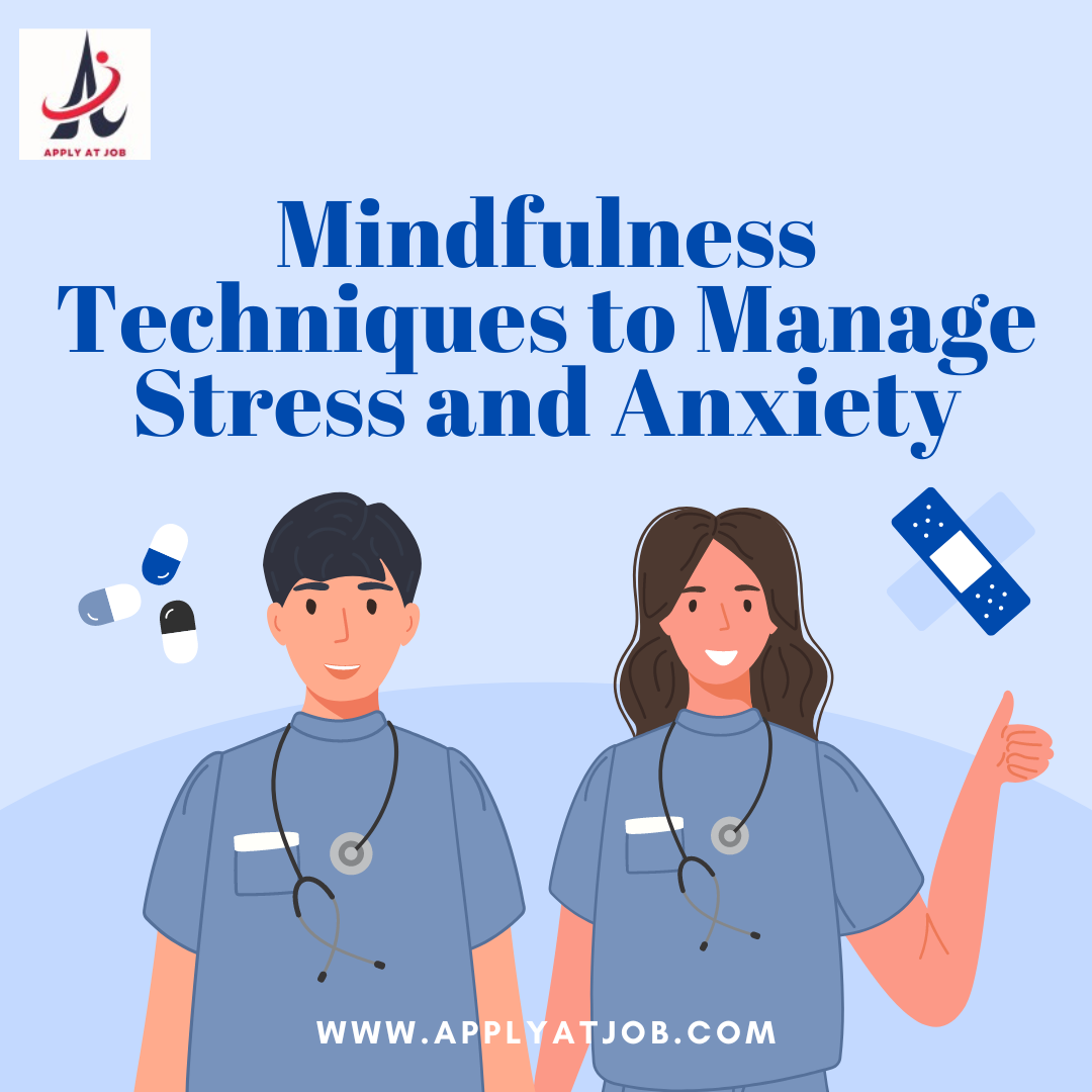 Mindfulness Techniques to Manage Stress and Anxiety